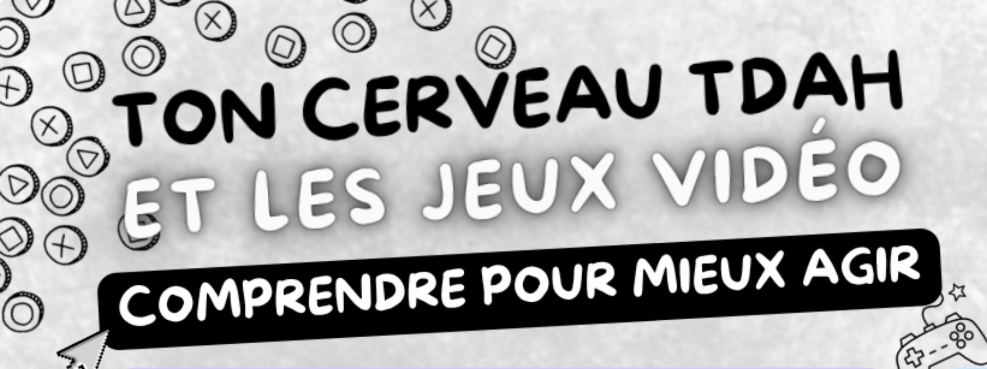 Comprendre le TDAH et les jeux vidéo : une affiche psychoéducative gratuite